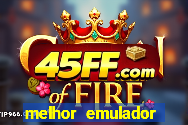 melhor emulador para pc fraco
